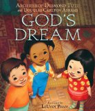 Children's Books about Nelson Mandela & Desmond Tutu: God's Dream