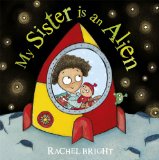 Multicultural Picture Books about new siblings: My Sister Is An Alien