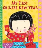 Asian Multicultural Children's Books - Preschool: My First Chinese New Year