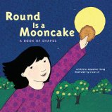 Asian Multicultural Children's Books - Babies & Toddlers: Round Is A Mooncake