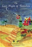 Children's Books about Ramadan & Eid: The Last Night of Ramadan