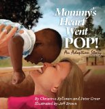 Multicultural Children's Books about Mothers: Mommy's Heart went POP!