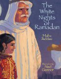 Children's & YA Books with Muslim Characters: The White Nights of Ramadan