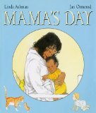 Multicultural Children's Books about Mothers: Mama's Day