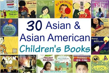 30 Asian & Asian American Children’s Books for Ages 0 to 18