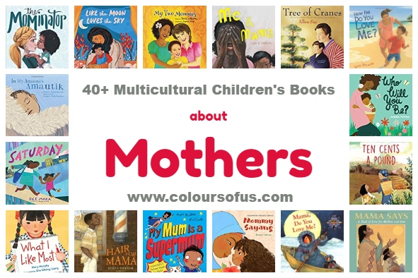 40+ Multicultural Children’s Books about Mothers