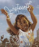 Children's Books celebrating Juneteenth: Juneteenth for Mazie