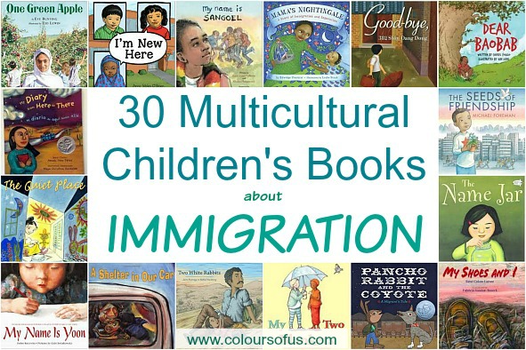 30 Multicultural Picture Books About Immigration Colours Of Us