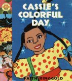 Author Spotlight: Faith Ringgold: Cassie's Colorful Day