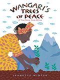 Multicultural Children's Books about peace: Wangari's Trees of Peace