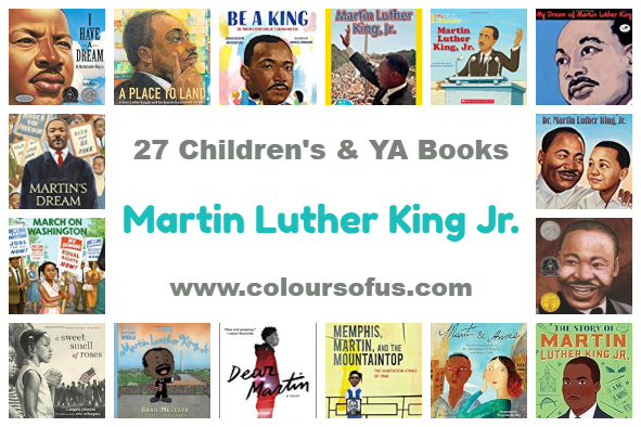 27 Children’s & YA Books about Martin Luther King Jr.