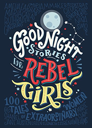 Good Night Stories For Rebel Girls