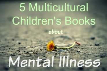 5 Multicultural Picture Books about Mental Illness