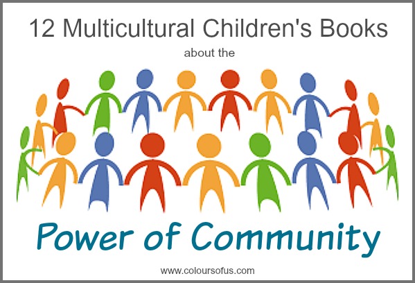 12 Multicultural Children’s Books about the Power of Community