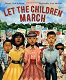 New Picture Books about Black History: Let The Children March