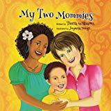 Multicultural Children's Books featuring LGBTQIA Characters: My Two Mommies