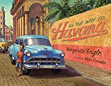 Children's Books set in the Caribbean: All The Way To Havana