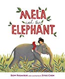 Best Multicultural Picture Books of 2018: Mela And The Elephant