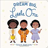 Best Multicultural Picture Books of 2018: Dream Big, Little One