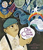 Best Multicultural Picture Books of 2018: Ode To An Onion