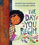 Best Multicultural Picture Books of 2018: The Day You Begin