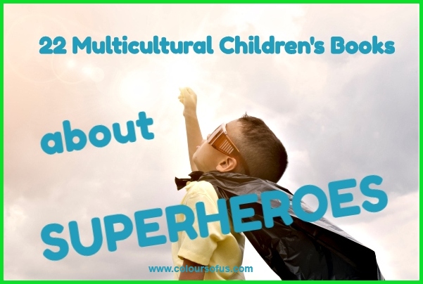 Multicultural Children's Books about Superheroes