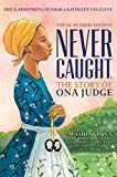 New Black History Children's Books 2019: Never Caught