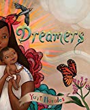 Multicultural 2019 ALA Youth Media Award-Winning Books: Dreamers