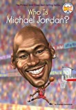 New Multicultural Children's Books February 2019: Who Is Michael Jordan?