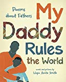 Multicultural Children's Books about Fathers: My Daddy Rules The World