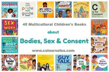 45 Multicultural Children’s Books About Bodies, Sex & Consent