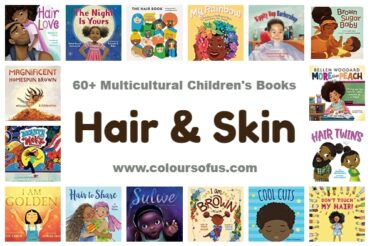 60+ Multicultural Children’s Books about Hair & Skin