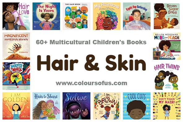 60+ Multicultural Children’s Books about Hair & Skin