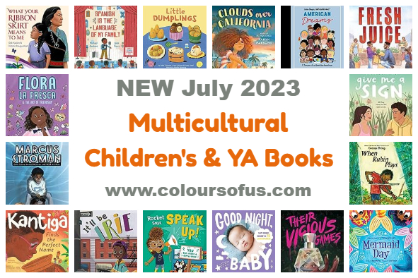 NEW Multicultural Children’s & YA Books July 2023